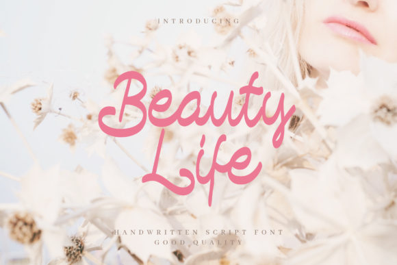Beauty Life: The Sweet Handwritten Font for Scroll-Stopping Social Media Graphics