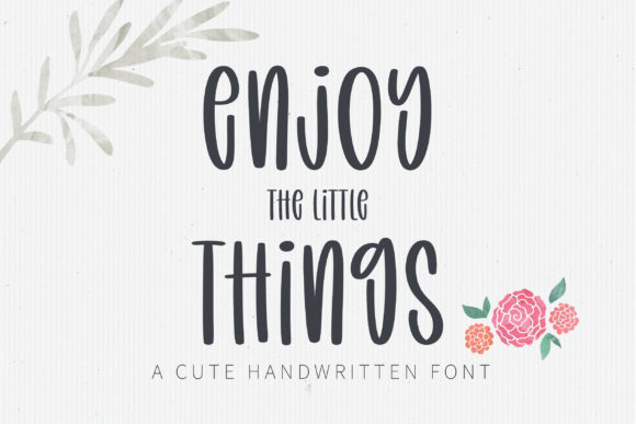 Enjoy the Little Things: A Handwritten Font for Authentic Brand Campaigns