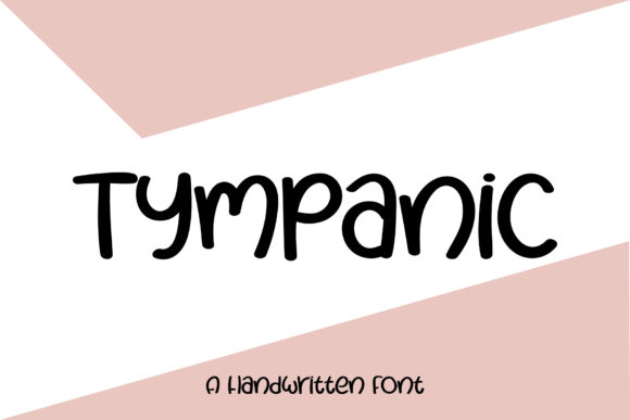 Tympanic: The Sweet Handwritten Font for Digital Branding